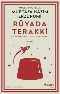 Rüyada Terakki ve Medeniyet-i İslamiyeyi Rüyet (Açıklamalı Orijinal Metin)