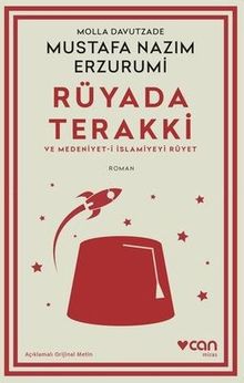 Rüyada Terakki ve Medeniyet-i İslamiyeyi Rüyet (Açıklamalı Orijinal Metin)