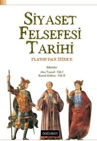 Siyaset Felsefesi Tarihi & Platon'dan Zizek'e