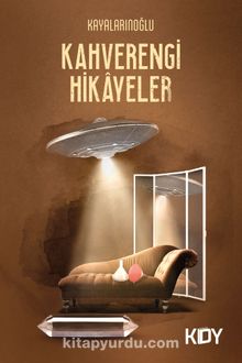 Kahverengi Hikayeler - Kayalarınoğlu