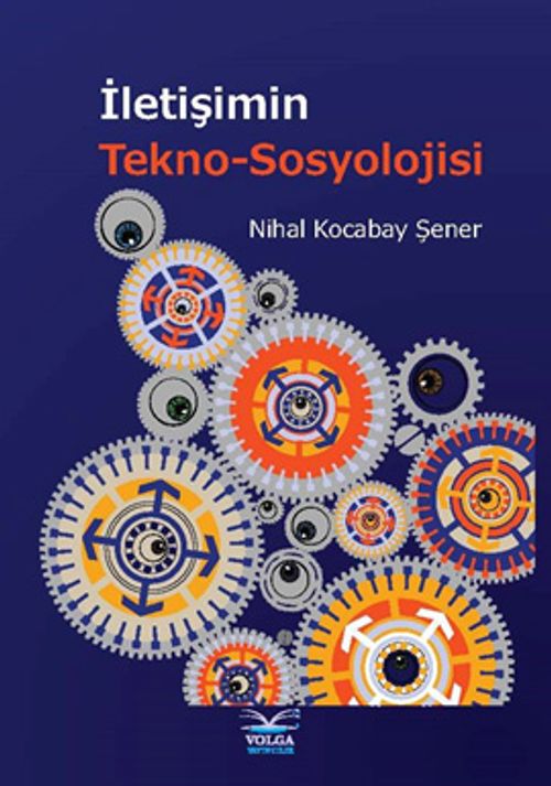 İletişimin Tekno-Sosyolojisi