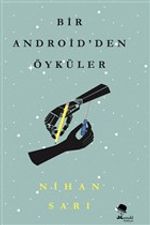 Bir Android'den Öyküler