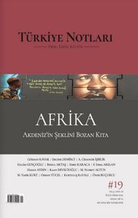 Türkiye Notları Dergisi 19. Sayı - Afrika, Akdeniz'in Şeklini Bozan Kıta
