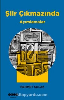 Şiir Çıkmazında Açımlamalar - Mehmet Solak