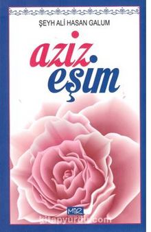 Aziz Eşim - Şeyh Ali Hasan  Gulam