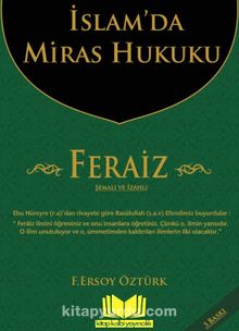 İslamda Miras Hukuku Feraiz - Fatma Ersoy Öztürk