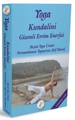 Yoga Kundalini Gizemli Evrim Enerjisi