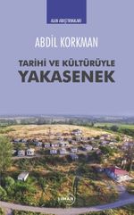 Tarihi ve Kültürüyle Yakasenek