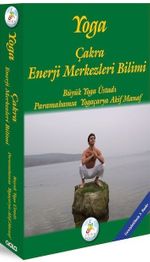 Yoga Çakra Enerji Merkezleri Bilimi