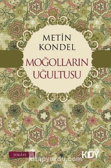 Moğolların Uğultusu - Metin Kondel
