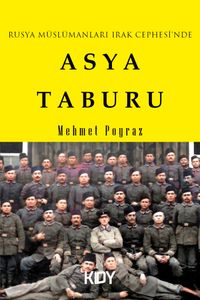 Rusya Müslümanları Irak Cephesi'nde / Asya Taburu 