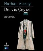 Derviş Çeyizi & Türkiye'de Tarikat Giyim-Kuşam Tarihi