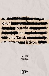 Okur Burada Ne Anla(t)mak İstiyor 