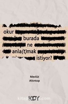 Okur Burada Ne Anla(t)mak İstiyor - Mevlüt Altıntop
