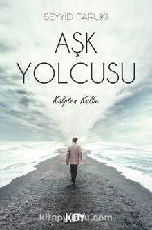 Aşk Yolcusu - Seyyid Faruki