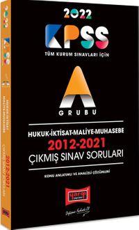 2022 KPSS A Grubu Hukuk İktisat Maliye Muhasebe 2012-2021 Çıkmış Sınav Soruları