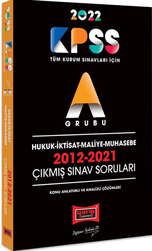 2022 KPSS A Grubu Hukuk İktisat Maliye Muhasebe 2012-2021 Çıkmış Sınav Soruları