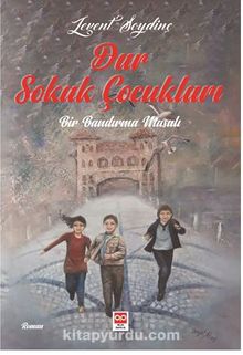 Dar Sokak Çocukları Bir Bandırma Masalı - Levent Soydinç