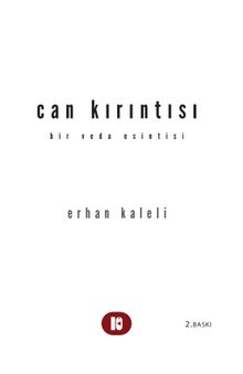 Can Kırıntısı & Bir Veda Esintisi - Erhan Kaleli