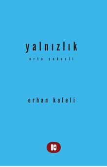 Yalnızlık Orta Şekerli