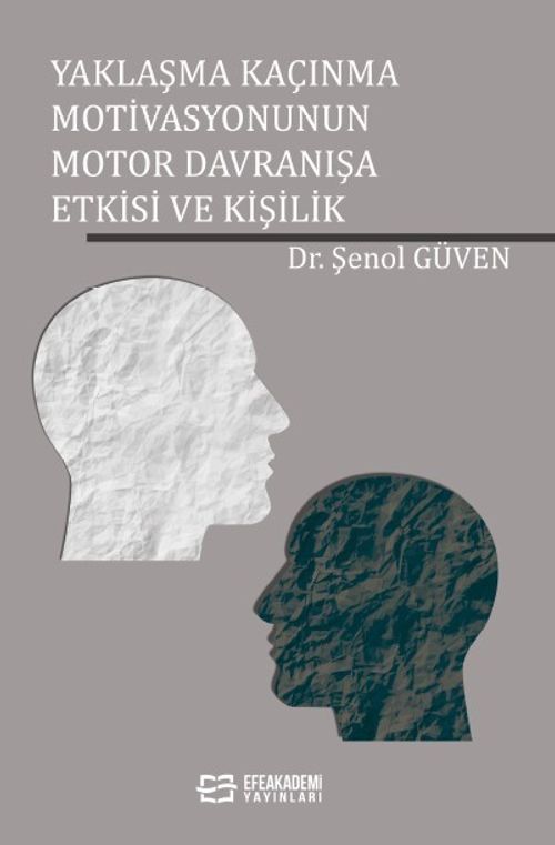 Yaklaşma Kaçınma Motivasyonunun Motor Davranışa Etkisi ve Kişilik