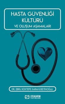 Hasta Güvenliği Kültürü ve Oluşum Aşamaları