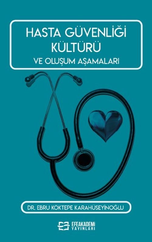 Hasta Güvenliği Kültürü ve Oluşum Aşamaları