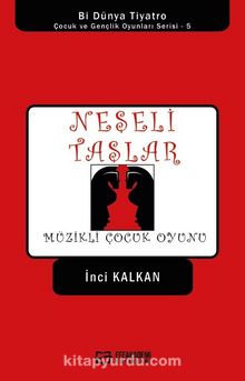 Neşeli Taşlar - İnci Kalkan