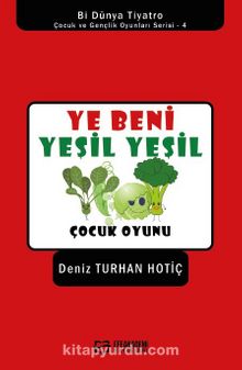 Ye Beni Yeşil Yeşil - Deniz Turhan Hotiç