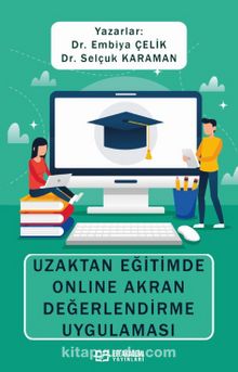 Uzaktan Eğitimde Online Akran Değerlendirme Uygulaması - Prof. Dr. Selçuk Karaman