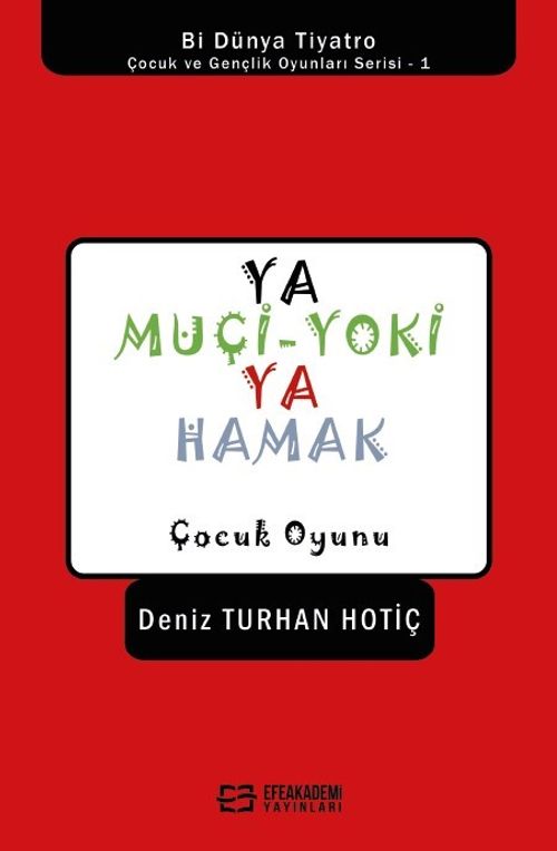 Ya Muçi-Yoki Ya Hamak / Çocuk Oyunu