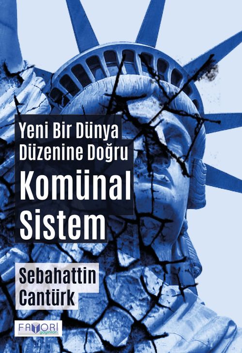 Yeni Bir Dünya Düzenine Doğru Komünal Sistem 