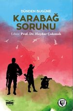 Dünden Bugüne Karabağ Sorunu