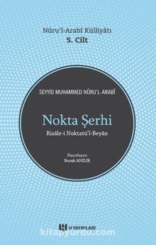 Nokta Şerhi & Nuru’l-Arabi Külliyatı 5. Cilt