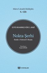 Nokta Şerhi & Nuru'l-Arabi Külliyatı 5. Cilt