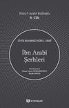 İbn Arab&icirc; Şerhleri / N&ucirc;ru'l-Arab&icirc; K&uuml;lliyatı 9. Cilt