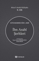 İbn Arabî Şerhleri / Nûru'l-Arabî Külliyatı 9. Cilt