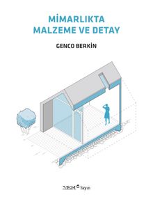 Mimarlıkta Malzeme ve Detay - Genco Berkin