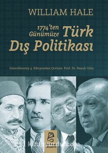 1774’ten Günümüze Türk Dış Politikası