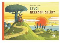 Sevgi Nereden Gelir?