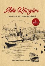 Ada Rüzgarı & 12 Adadan 12 Yaşam Hikayesi