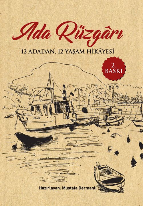 Ada Rüzgarı & 12 Adadan 12 Yaşam Hikayesi