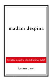Madam Despina & Yüzüğün Laneti - Denizden Gelen Çığlık - İbrahim Çenet