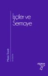 İş&ccedil;iler ve Sermaye