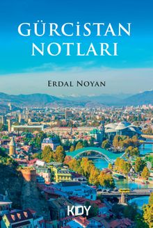 Gürcistan Notları 