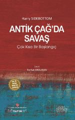Antik Çağ'da Savaş: Çok Kısa Bir Başlangıç