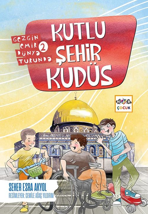 Kutlu Şehir Kudüs / Gezgin Emir Dünya Turunda-2