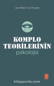 Komplo Teorilerinin Psikolojisi - Jan-Willem van Prooijen