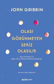 Olası Görünmeyen Sekiz Olasılık 