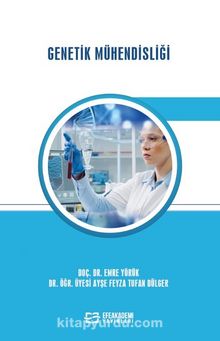 Genetik Mühendisliği - Doç. Dr. Emre  Yörük